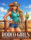 Rodeo Girls Coloring Book: Cowgirl Life Coloring Pages Featuring Horse Shows, Barrel Racing, Western Outfits for All Ages to Unwind & Have Fun