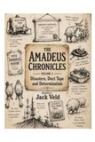 The Amadeus Chronicles: Volume 1: Disasters, Duct Tape and Determination