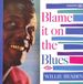 Ace Records Ace Blame It On The Blues