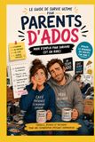 Les 20 règles d’or pour survivre à son adolescent