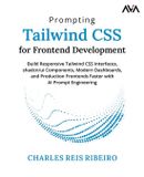 Prompting Orange Education Pvt Ltd Prompting Tailwind CSS for Frontend Development Paperback