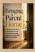 Bringing Libri GmbH Bringing a Parent Home: Word-for-Word Scripts for Money, House Rules, Siblings, and Burnout When a Parent Moves In