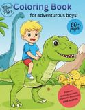 Coloring Book: for adventurous boys!