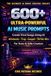600+ ULTRA-POWERFUL AI MUSIC PROMPTS