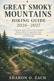 GREAT SMOKY MOUNTAINS HIKING GUIDE 2026–2027