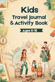 Kids Icecat Kids Travel Journal & Activity Book: 20 Fun-Filled Adventures with Prompts, Mazes, BINGO, Word Games, Mood Trackers & a Keepsake Memory Box — Screen-Free Fun for Ages 6–10
