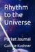 Rhythm to the Universe: Pocket Journal