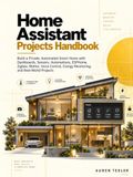 Home Assistant Projects Handbook