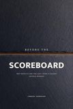 Before the Scoreboard: Why Results Are the Last Thing a Leader Should Manage