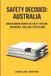 Understanding Bol Safety Decoded: Australia- Understanding workplace safety systems, governance and legal expectations