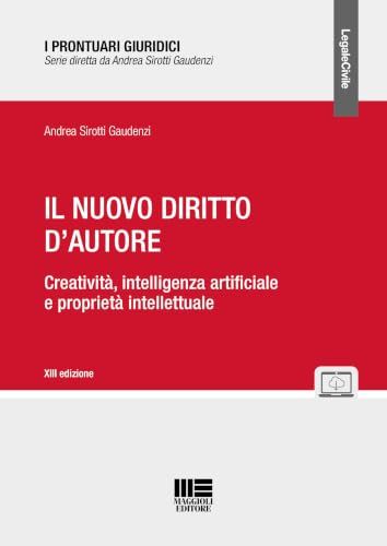 Il nuovo diritto d'autore. Creatività, intelligenza artificiale e proprietà intellettuale