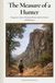 The Measure of a Hunter: Dangerous Game, Mountain Hunts and the Pursuit of Wild Places