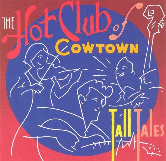High Note Hot Club Of Cowtown - Tall Tales (CD)