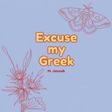 Excuse my Greek: A coloring book filled with pages of strange comforts and beloved memories.