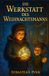 Die Independently Published Die Werkstatt des Weihnachtsmanns Paperback