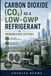 Carbon Dioxide (CO₂) as a Low-GWP Refrigerant in Modern HVAC Systems