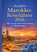 Marokko-Reiseführer 2026: Alles, was Sie vorher wissen müssen Du bist dran