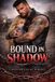 Bound Libri GmbH Shadow Bound MC- Bound In Shadow Paperback