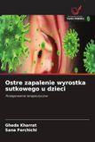Ostre OmniScriptum SRL Ostre zapalenie wyrostka sutkowego u dzieci Paperback
