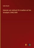 Kalender Outlook Verlag Kalender und Jahrbuch für Israeliten auf das Schaltjahr (1848) 5608