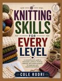 KNITTING SKILLS FOR EVERY LEVEL