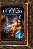 UN ALTRO UNIVERSO: IL metallo delle stelle
