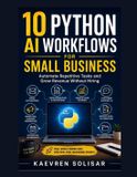 10 Libri GmbH 10 Python AI Workflows for Small Business