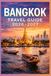 BANGKOK TRAVEL GUIDE 2026-2027: A Cruise Adventure Book for First-Timers, Solo, Family, and Couples