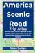 America Scenic Road Trip Atlas