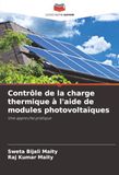 Contrôle de la charge thermique à l'aide de modules photovoltaïques: Une approche pratique
