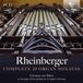 Brilliant Classics Christian Von Blohn - Rheinberger: Complete 20 Organ Sonatas (6 CD)