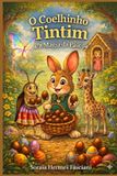 O Coelhinho Tim Tim E a Magia Da Páscoa