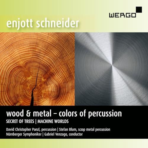 Enjott Schneider: Wood & Metal - Colors of Percussion
