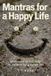 Mantras The Mantras- Mantras for a Happy Life