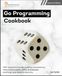 Go GitforGits Go Programming Cookbook, Second Edition