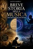 Breve Storia della Musica: dalle origini rituali alla musica del futuro