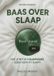 Baas Sleepy Days Company Baas over slaap