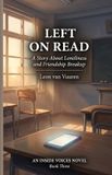 LEFT Libri GmbH Left on Read: An Inside Voices Novel - Book Three Paperback