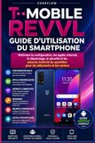 T-Mobile Revvl Guide D’utilisation Du Smartphone