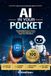AI In Your Pocket: Practical Ways to Work Smarter, Learn Faster, and Save Time Using Your Smartphone