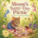 Mouse's Teeny-Tiny Picnic: A Little Feast for the Smallest Friends