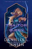 The Bridge Kingdom: The Traitor Queen (Deluxe Edition) - Hardcover