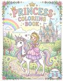 Princess Coloring Book: A Magical Coloring Book for Little Princesses