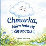 Chmurka, która bała się deszczu