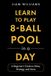Learn Libri GmbH Learn to Play 8-Ball Pool in a Day: A Beginner's Guide to Rules, Strategy and More