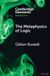 The Cambridge University Press Elements in Metaphysics-The Metaphysics of Logic Paperback