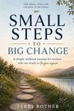 Small Steps to Big Change