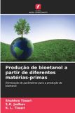 Produção OmniScriptum SRL Produção de bioetanol a partir de diferentes matérias-primas