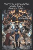 The Libri GmbH The Trinity Witches Saga - Readers Editions-The Trinity Witches & The Vitality Engine (Readers Edition)