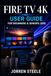 Fire TV 4K User Guide for Beginners & Seniors 2026
